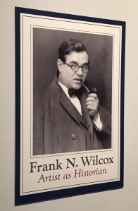 Frank N. Wilcox, Artist As Historian Exhibit